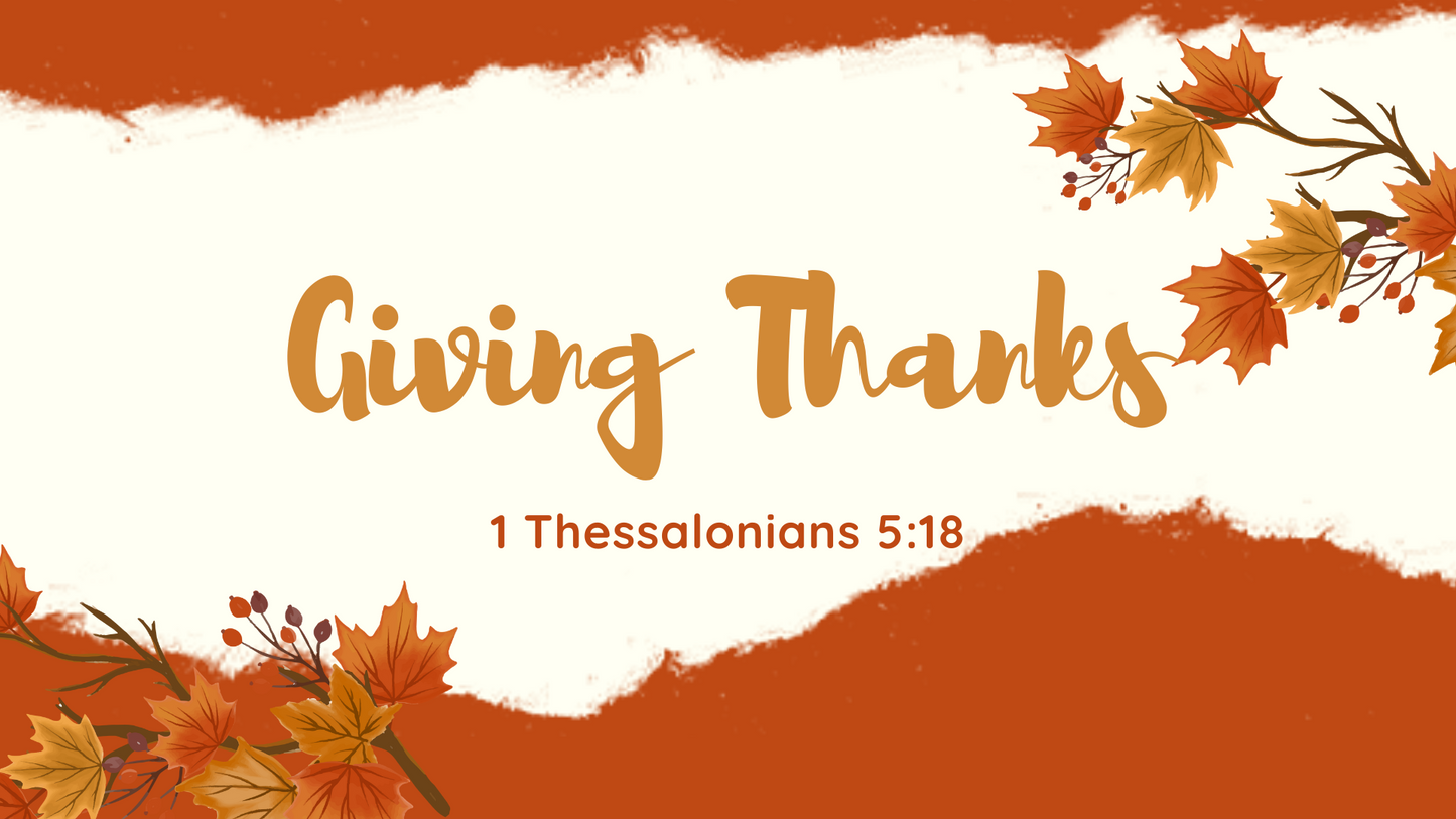 Giving Thanks (Autumn/Thanksgiving Series)